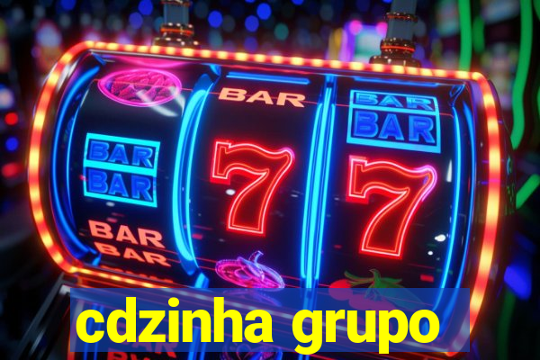 cdzinha grupo